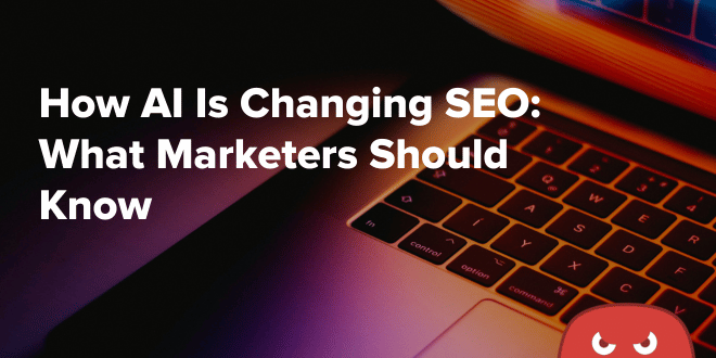 How AI is Changing SEO