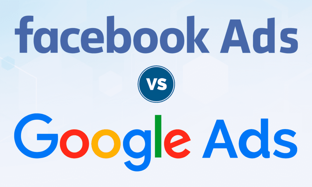 Facebook Ads vs Google Ads